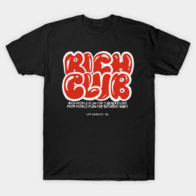 Rich club T-Shirt by BAYAU STORE